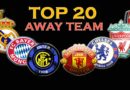 Top 20 – away teams
